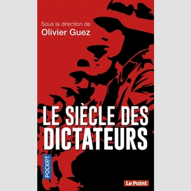 Siecle des dictateurs (le)