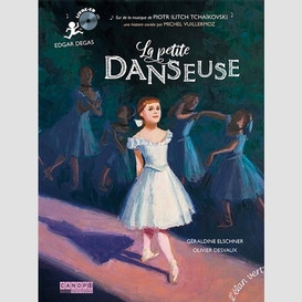 Petite danseuse (la) livre-cd