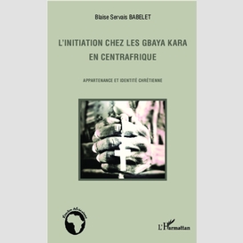 L'initiation chez les gbaya kara en centrafrique