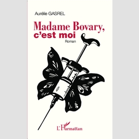 Madame bovary, c'est moi