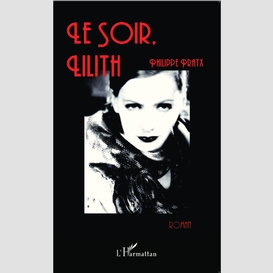 Le soir, lilith