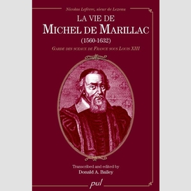 La vie de michel de marillac (1560-1632)