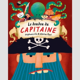 Doudou du capitaine (la)