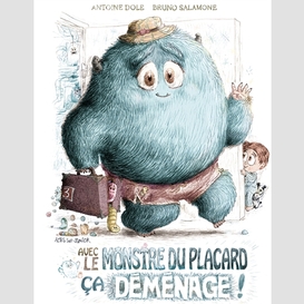 Avec monstre du placard ca demenage