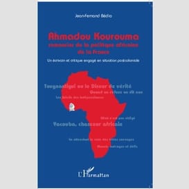 Ahmadou kourouma romancier de la politique africaine