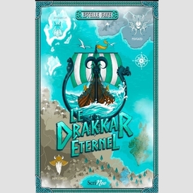 Drakkar eternel (le)