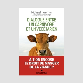 Dialogue entre un carnivore et un végétarien