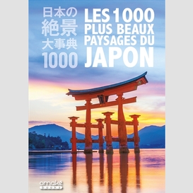 1000 plus beaux paysages du japon (les)