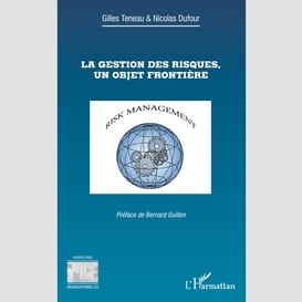 La gestion des risques, un objet frontière