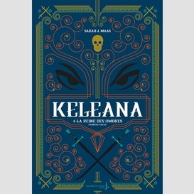 Keleana t.04 reine des ombres (la)