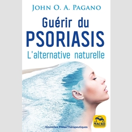 Guerir du psoriasis n.ed