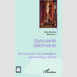 Spécularité déformante