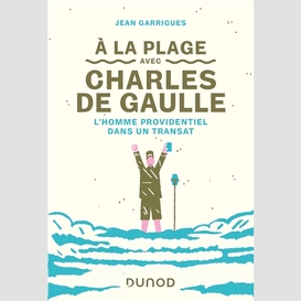 A la plage avec charles de gaulle