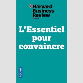 Essentiel pour convaincre )l')