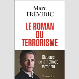 Roman du terrorisme (le)