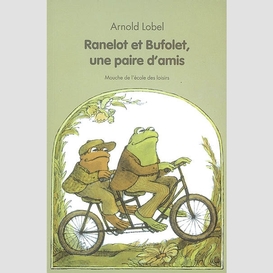 Ranelot et bufolet une paire d'amis