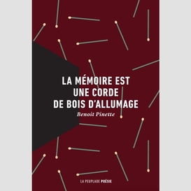 Memoire est une corde de bois (la)