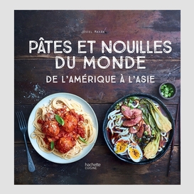 Pates et nouilles du monde