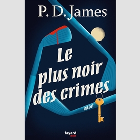 Plus noir des crimes (le)