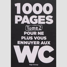 1000 pages ennuyer aux wc t02