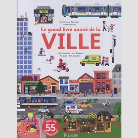 Grand livre anime de la ville (le)