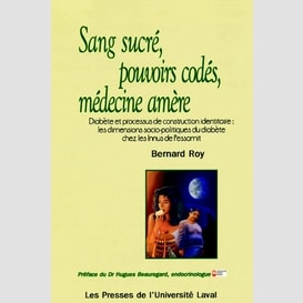 Sang sucré, pouvoirs codés, médecine amère. diabète et processus de construction identitaire