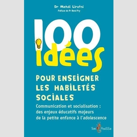100 idees pour enseigner les habiletes