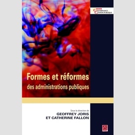 Formes et réformes des administrations publiques