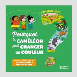 Explique-moi pourquoi le cameleon peut