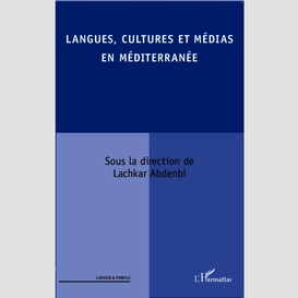 Langues, cultures et médias en méditerranée