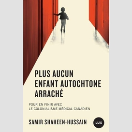 Plus aucun enfant autochtone arraché