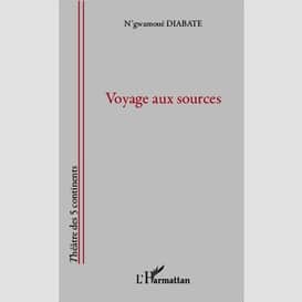 Voyage aux sources