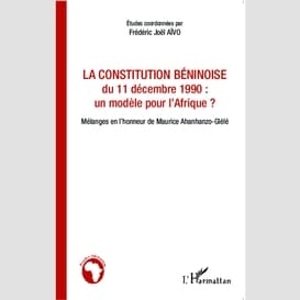 La constitution béninoise du 11 décembre 1990 : un modèle pour l'afrique ?