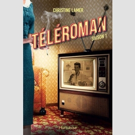 Téléroman - tome 1