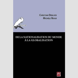 De la nationalisation du monde à la globalisation