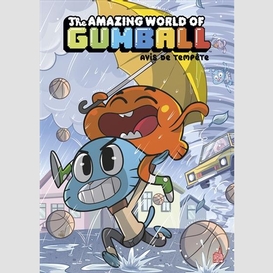 The amazing wolrd of gumball t.05