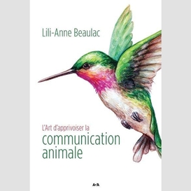 L'art d'apprivoiser la communication animale