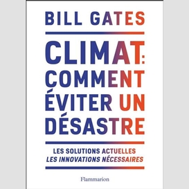 Climat comment eviter un desastre