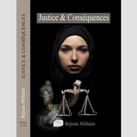 Justice et consequences