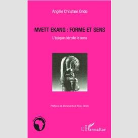 Mvett ekang : forme et sens