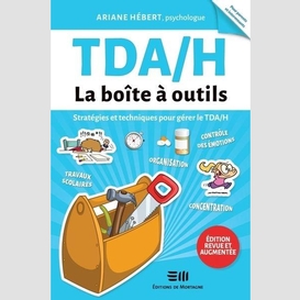 Tdah - la boîte à outils (édition revue et augmentée)