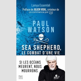 Paul watson - sea shepherd le combat
