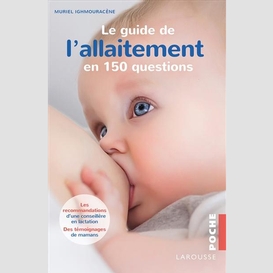 Guide de l'allaitement en 150 questions