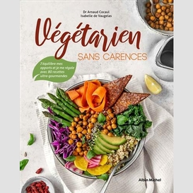 Vegetarien sans carences