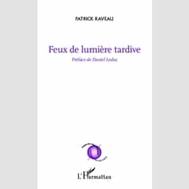 Feux de lumière tardive