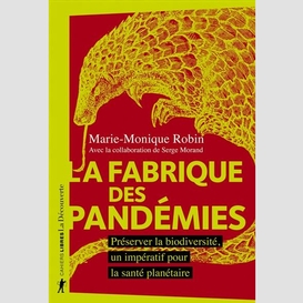 Fabrique des pandemies (la)