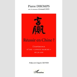 Réussir en chine ?