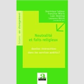 Neutralités et faits religieux