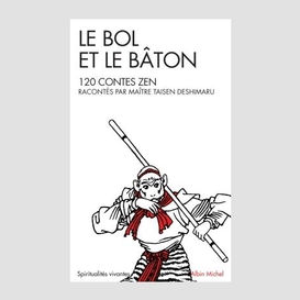 Bol et le baton (le)