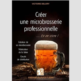 Creer une microbrasserie professionnelle